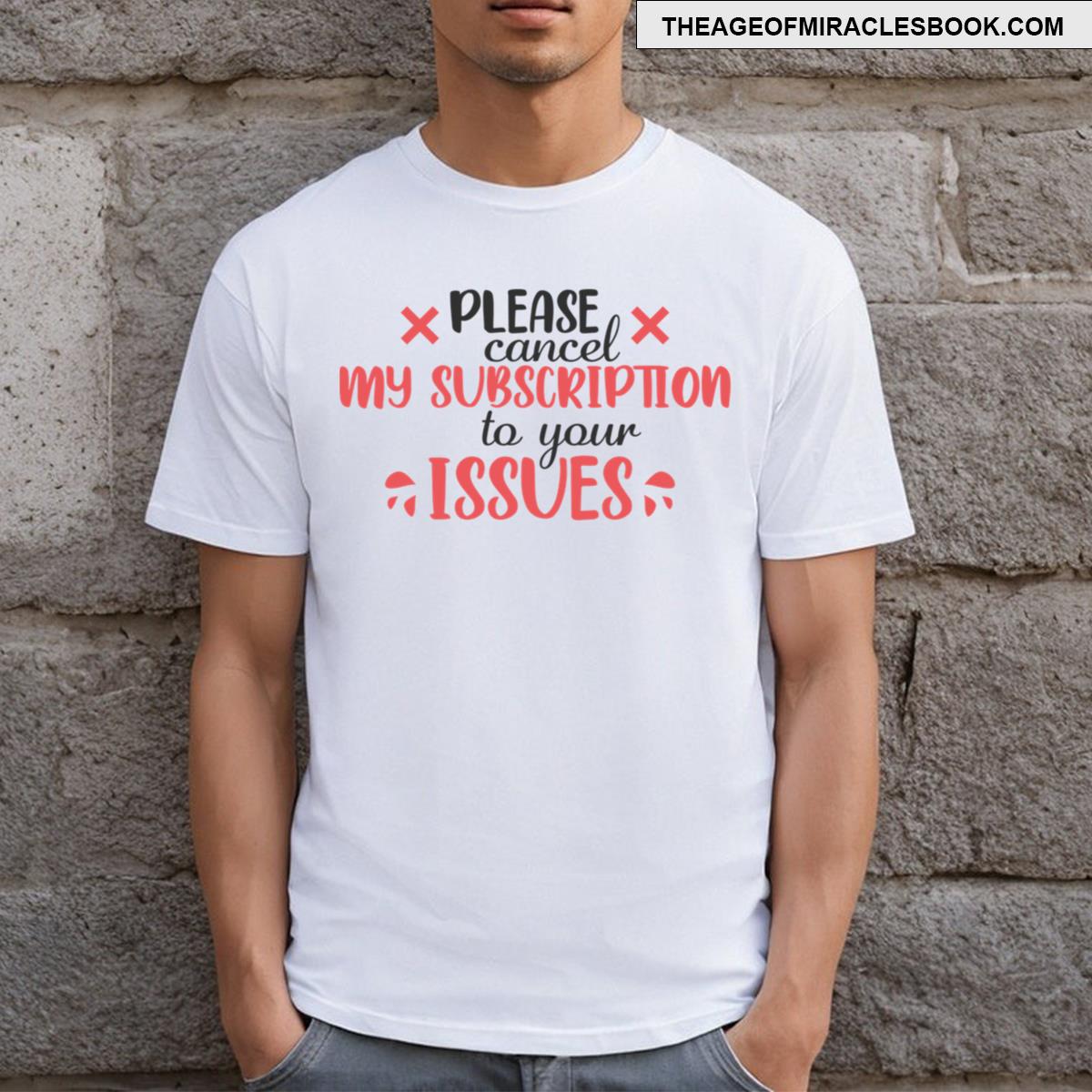Funny Quote 9 T-shirt
