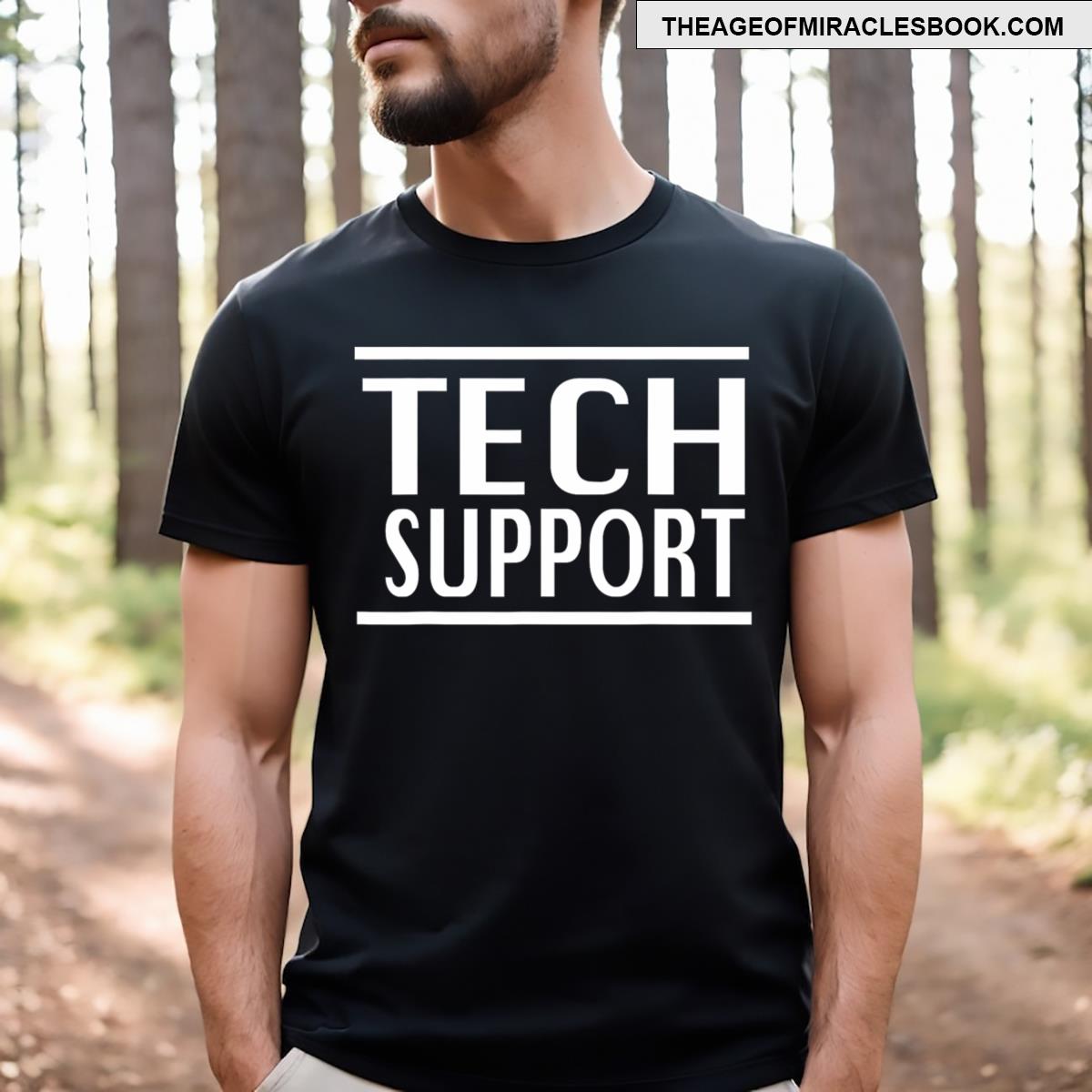 Funny Tech Support T-shirt