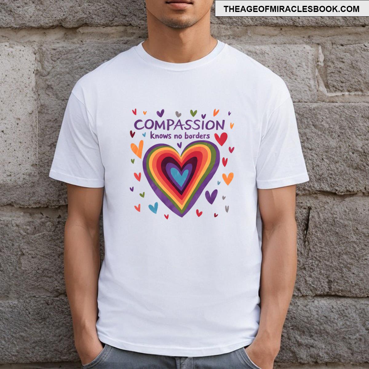 Compassion Knows No Borders T-shirt
