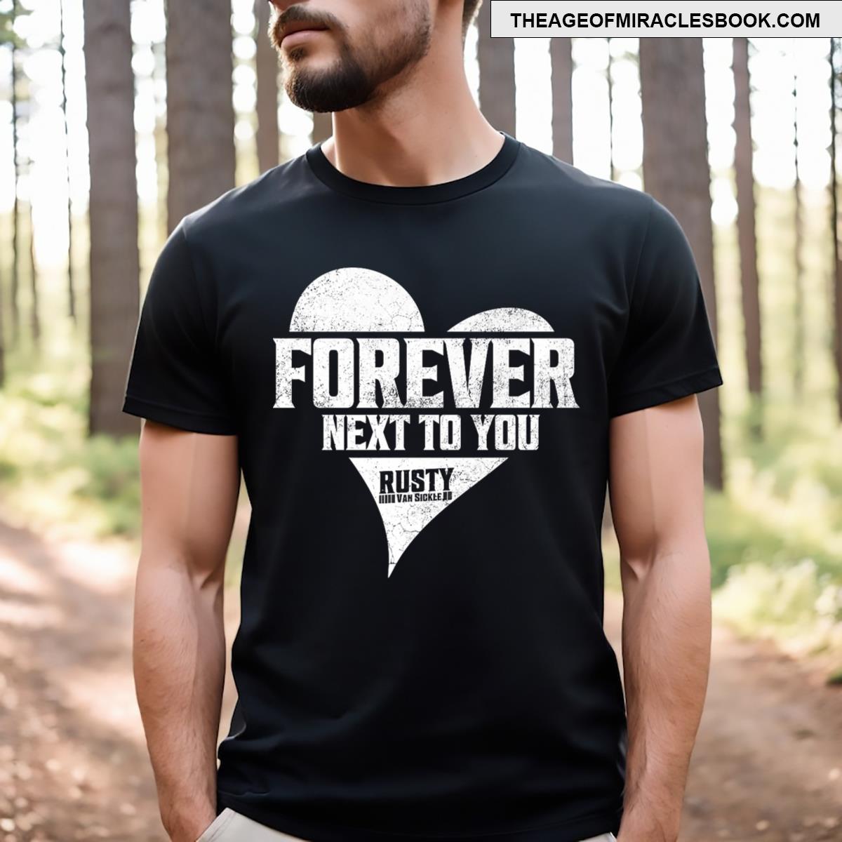 Forever Next To You T-shirt