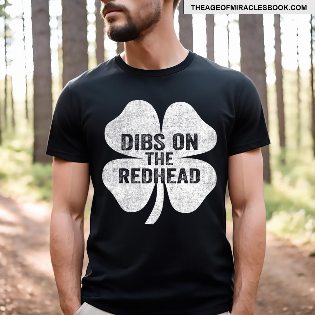 Dibs On The Redhead T-shirt