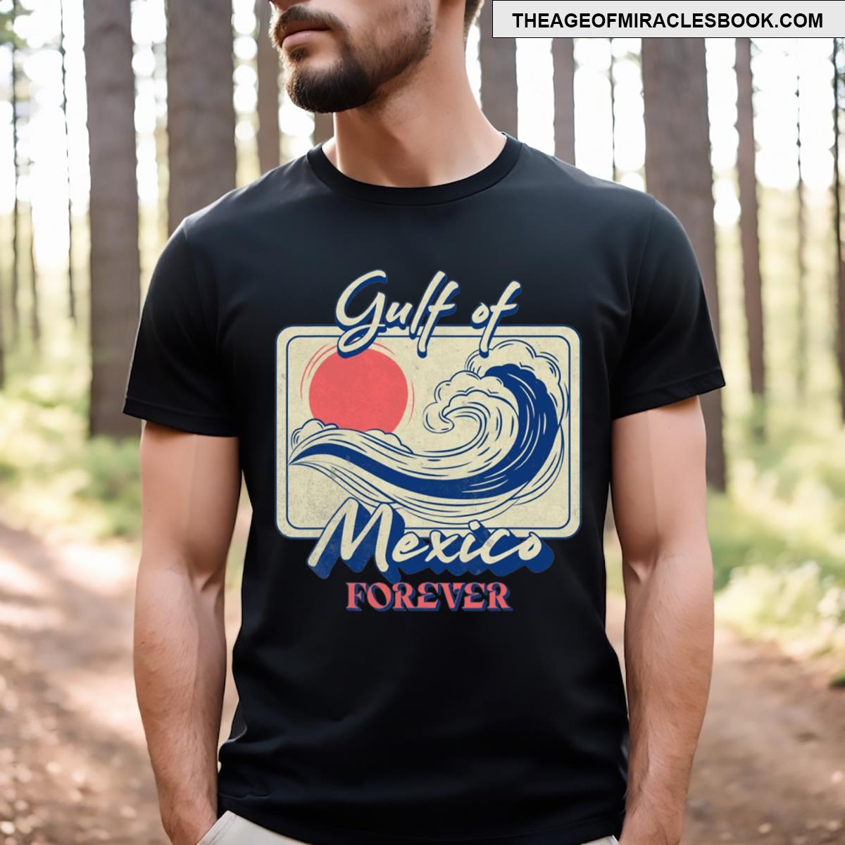Gulf Of Mexico Forever T-shirt