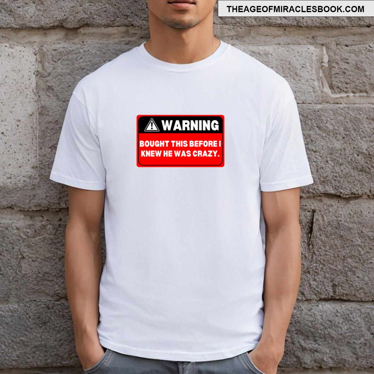 Warning Sign Bought This Before Elon Went Crazy T-shirt