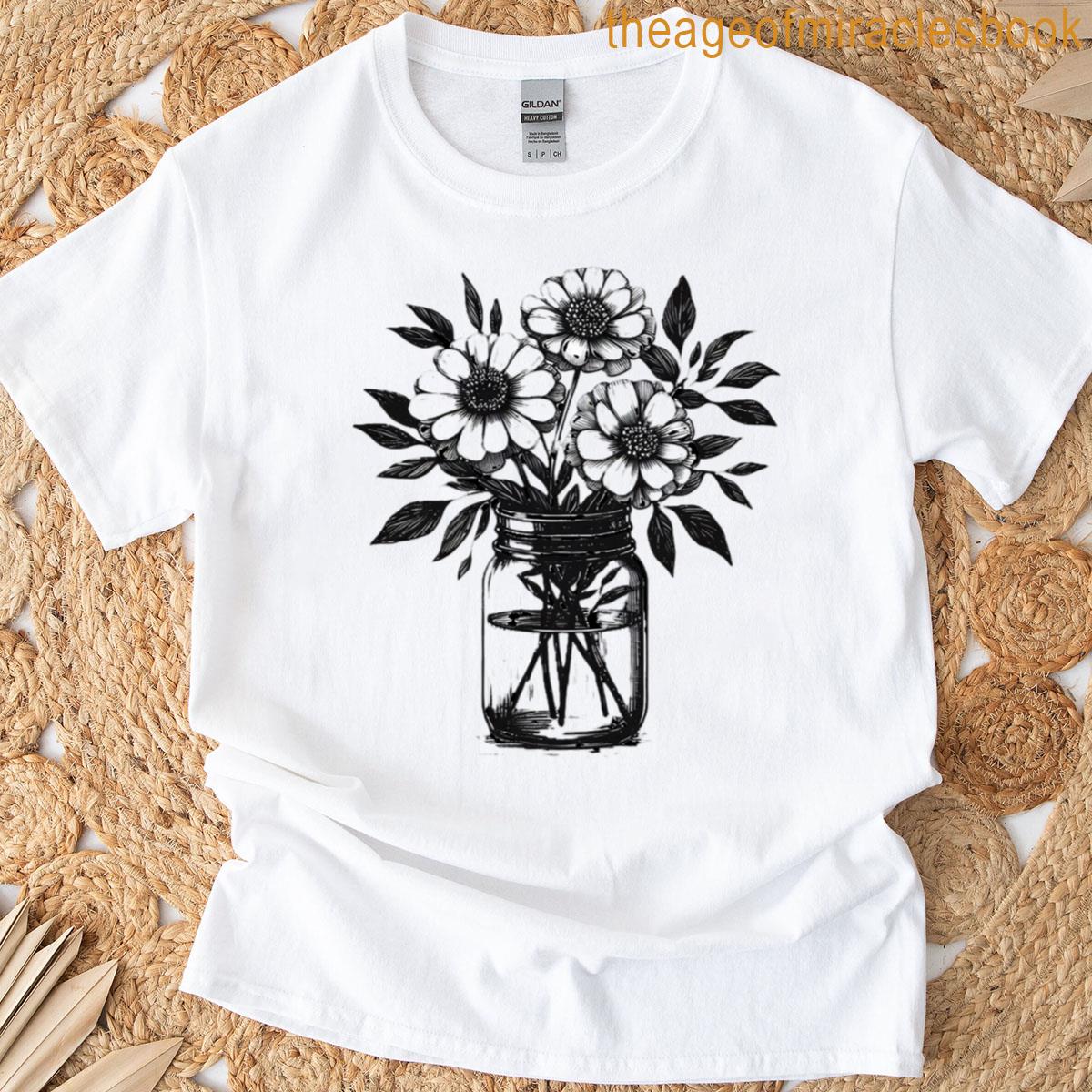 Flowers In Jar T-shirt