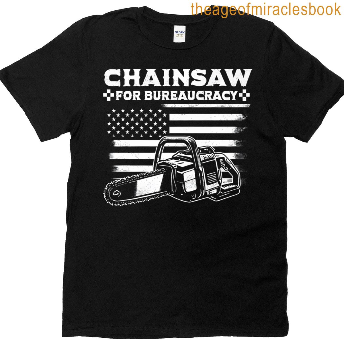 Chainsaw For Bureaucracy Funny Sarcastic T-shirt