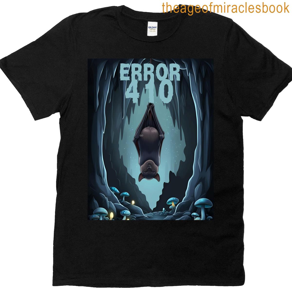 Error 410 Gone Error 410 T-shirt