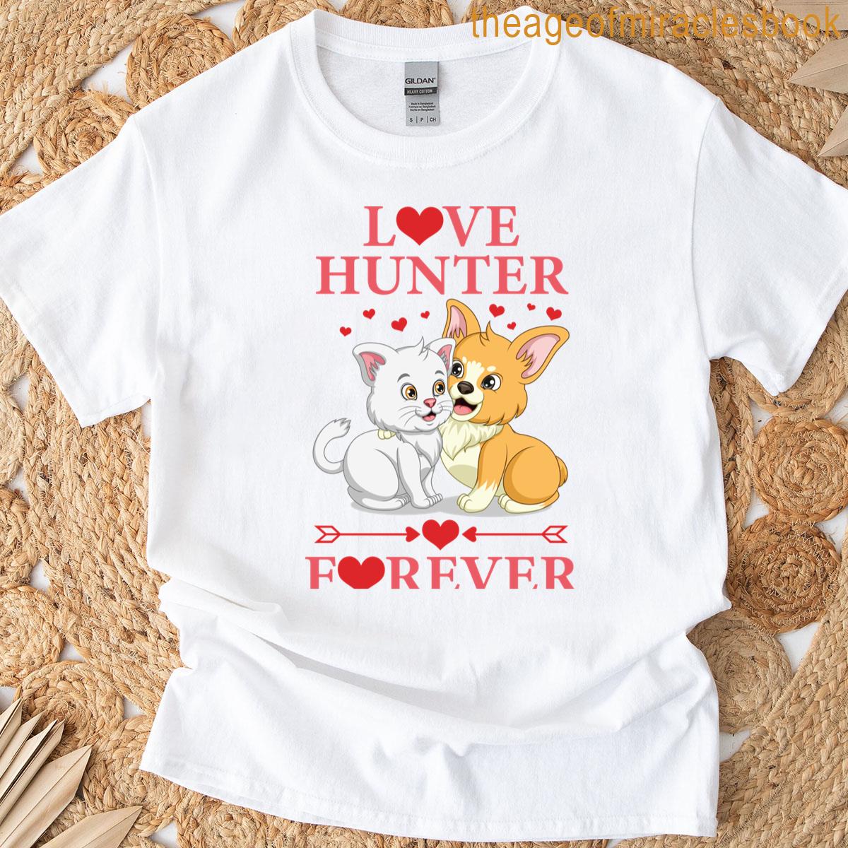 Love Hunter Forever T-shirt