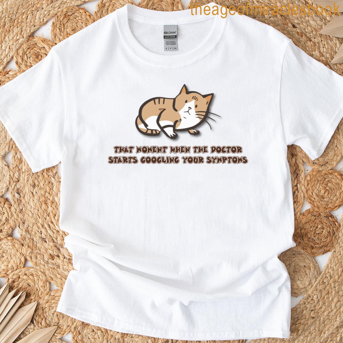 That Moment When T-shirt