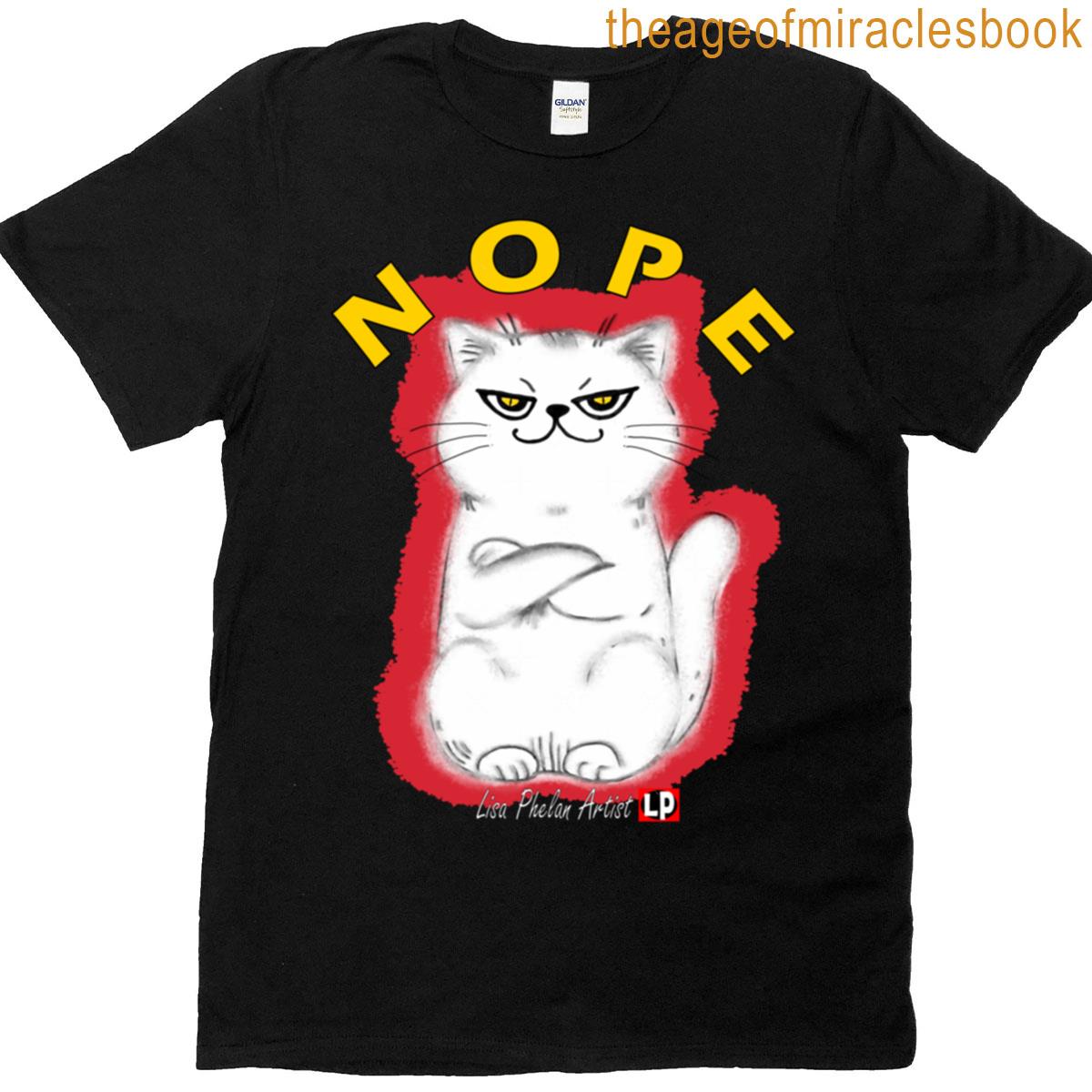 Cat With Attitude Nope T-shirt