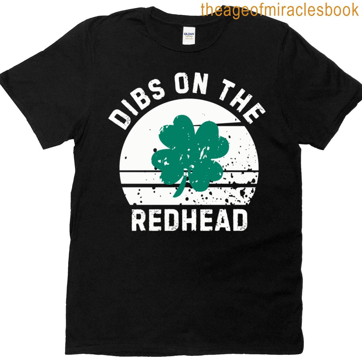 Dibs On The Redhead St Patrick’s Day T-shirt