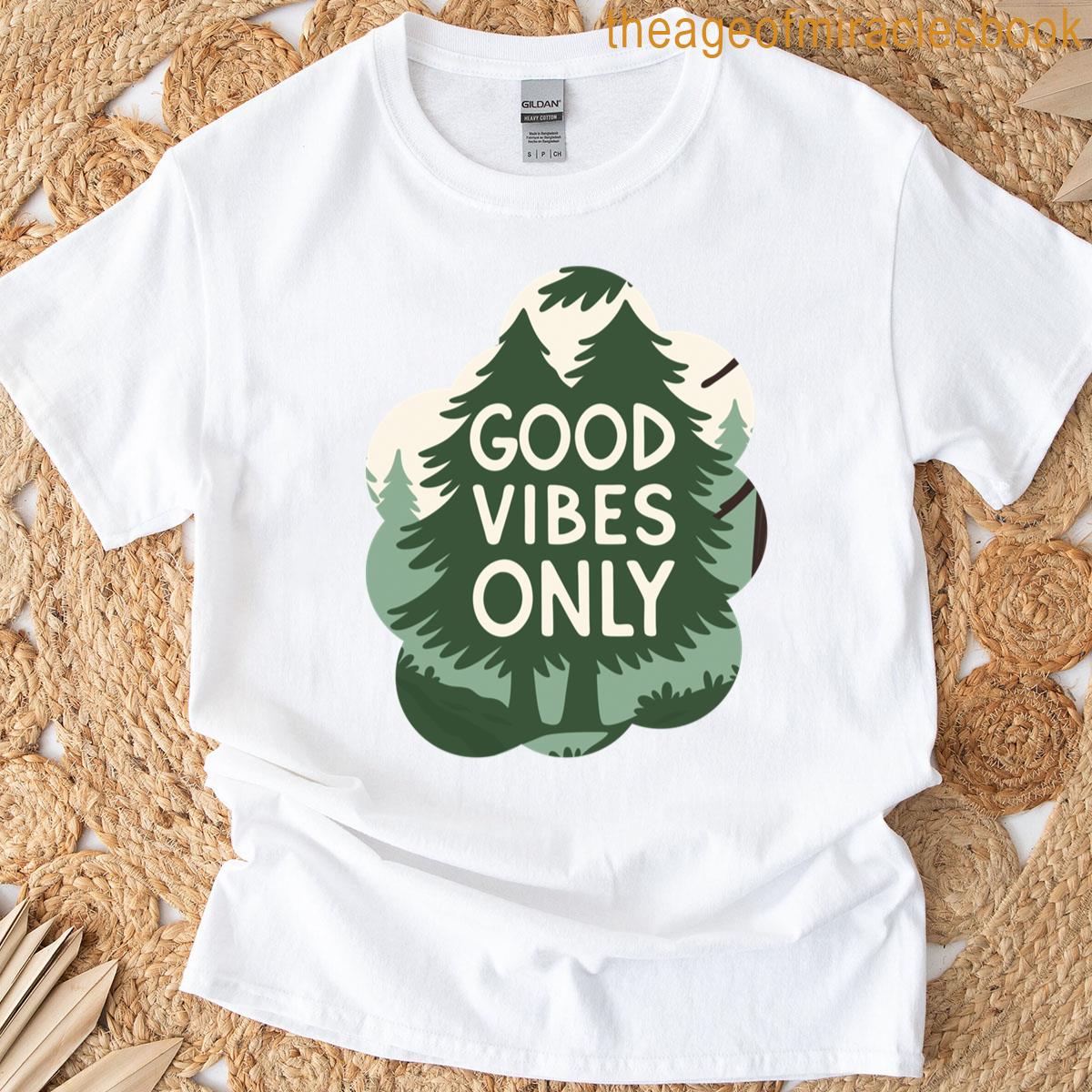 Good Vibes Only Phrase T-shirt