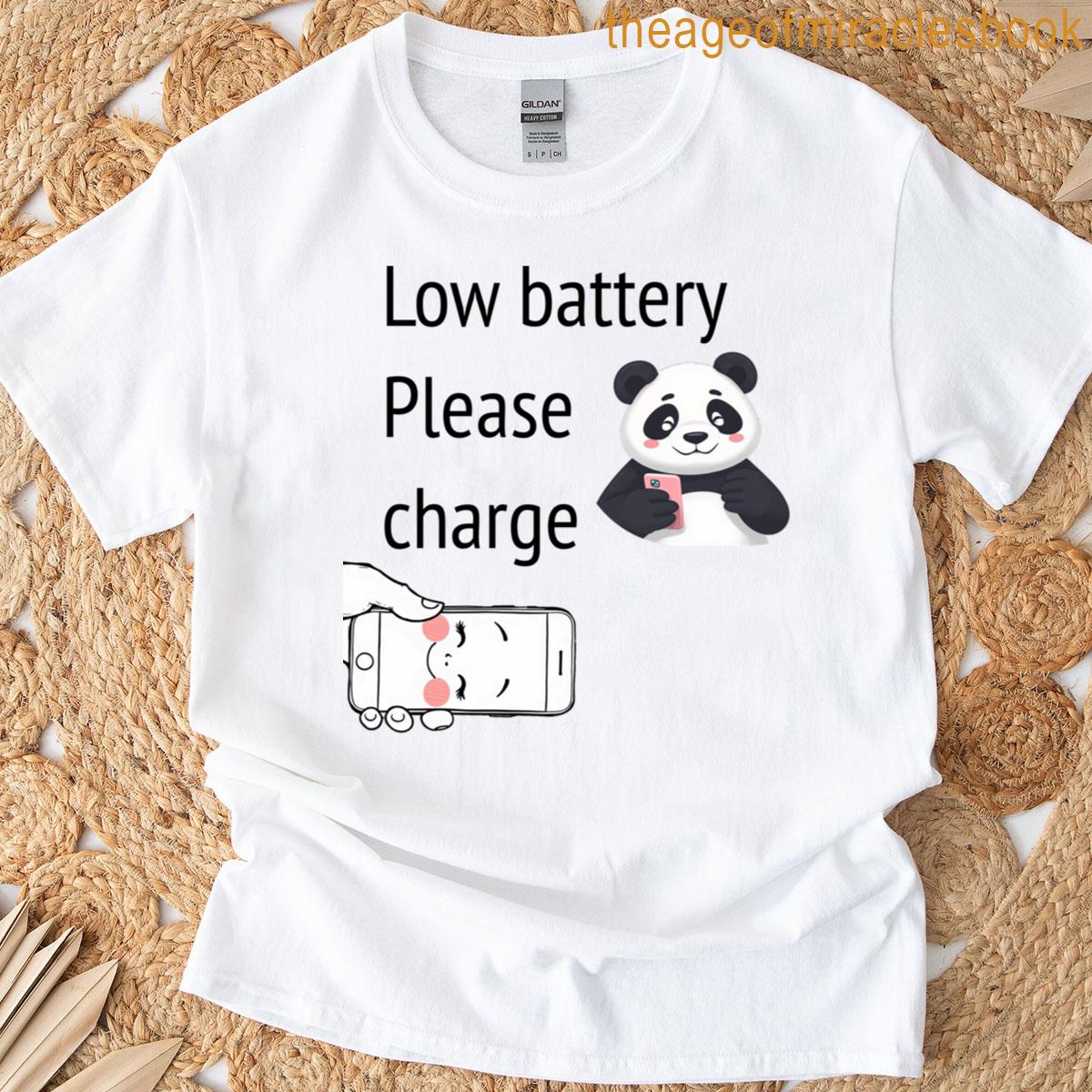 Low Battery Please Charge T-shirt
