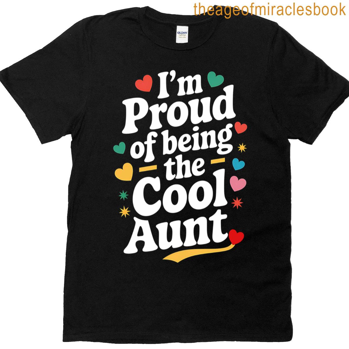 Proud Cool Aunt T-shirt