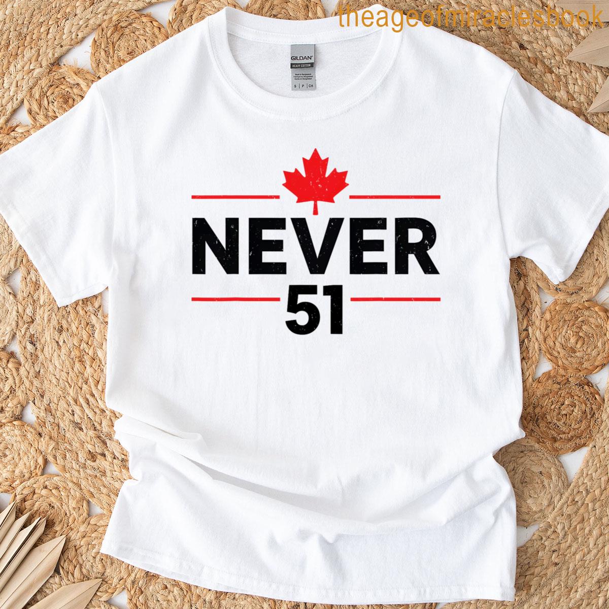 Canada Never 51st State T-shirt