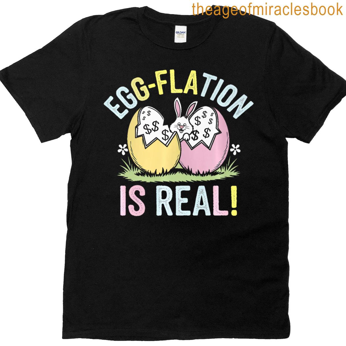 Funny Easter Jokes On Egg Inflation Eggflation Egg Flation T-shirt