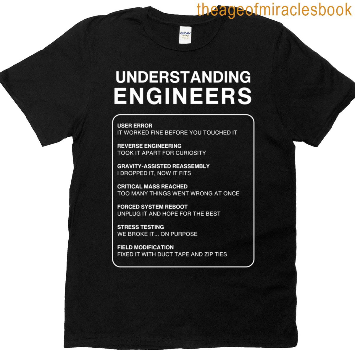Funny Engineering Speak Joke Understanding Engineer Jargon Humor T-shirt