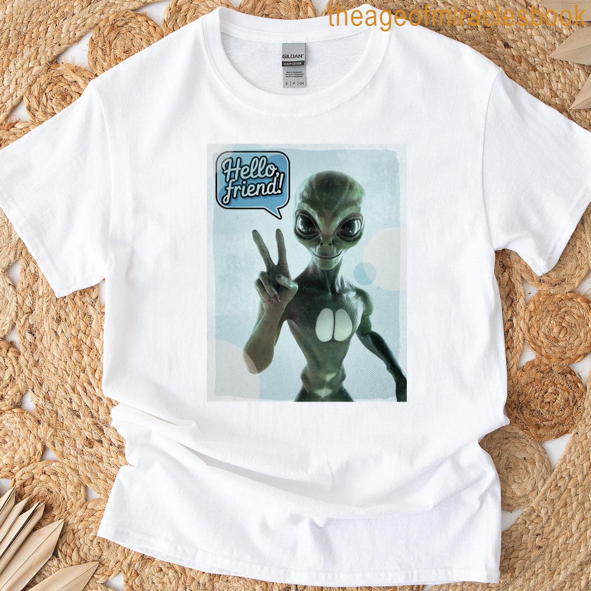 Hello Friend! Cool Alien T-shirt