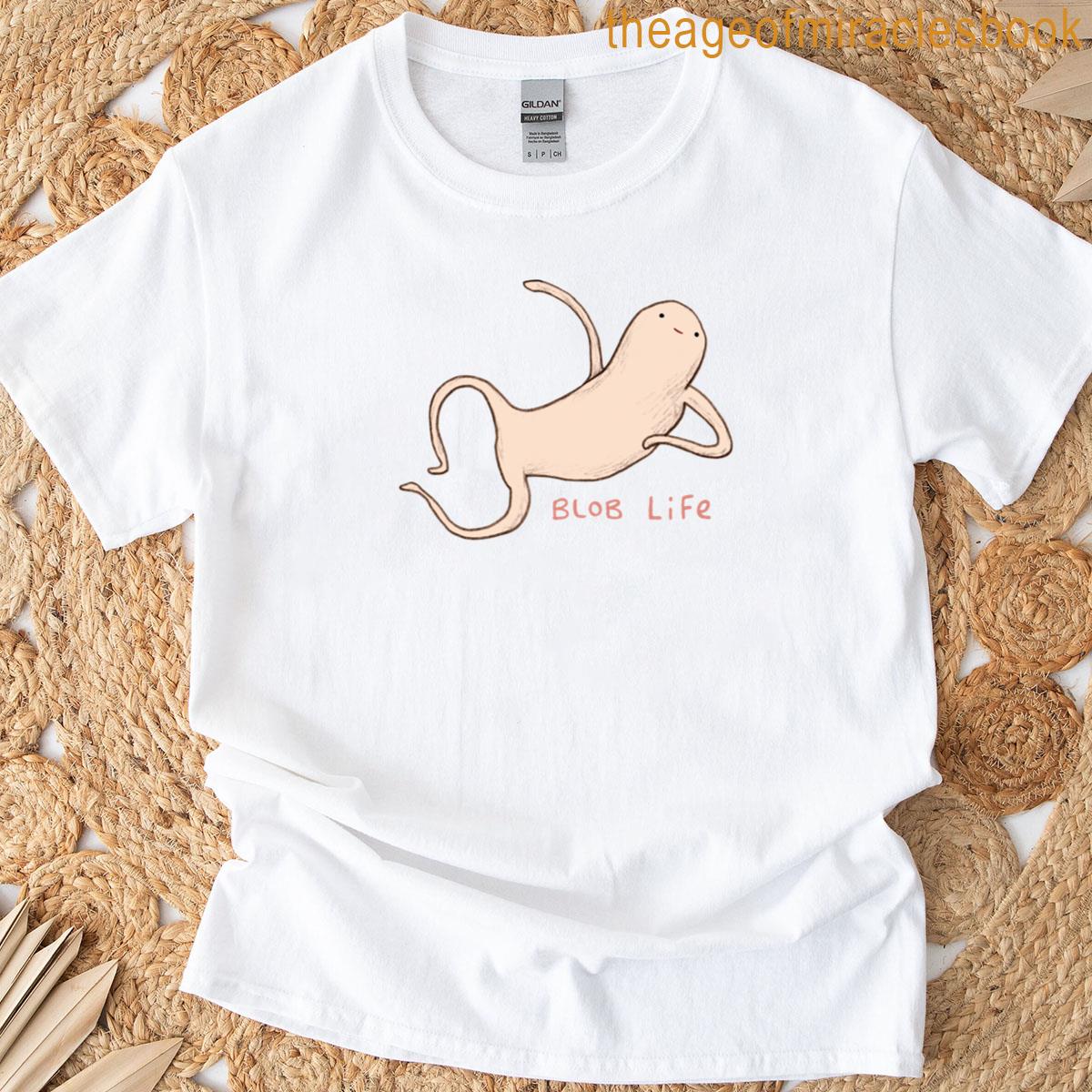 Honest Blob Blob Life T-shirt