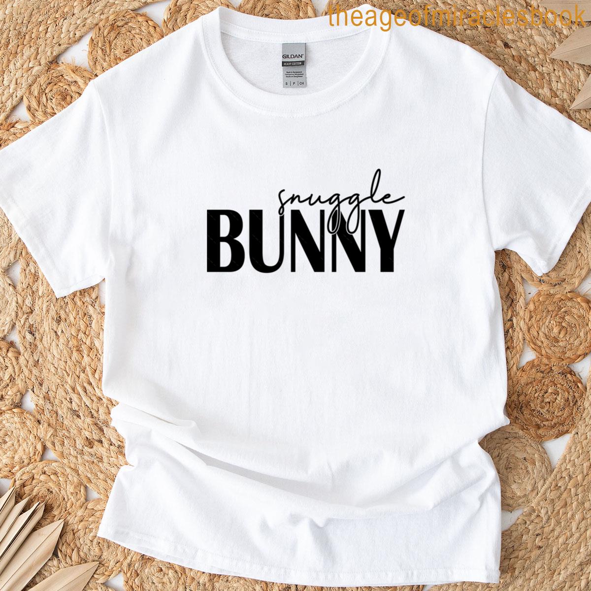 Snuggle Bunny Happy Easter T-shirt