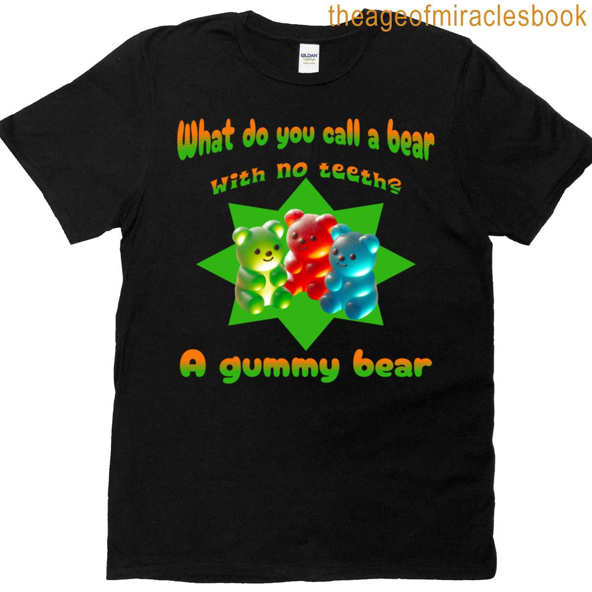 Hilarious Gummy Bear Fun T-shirt