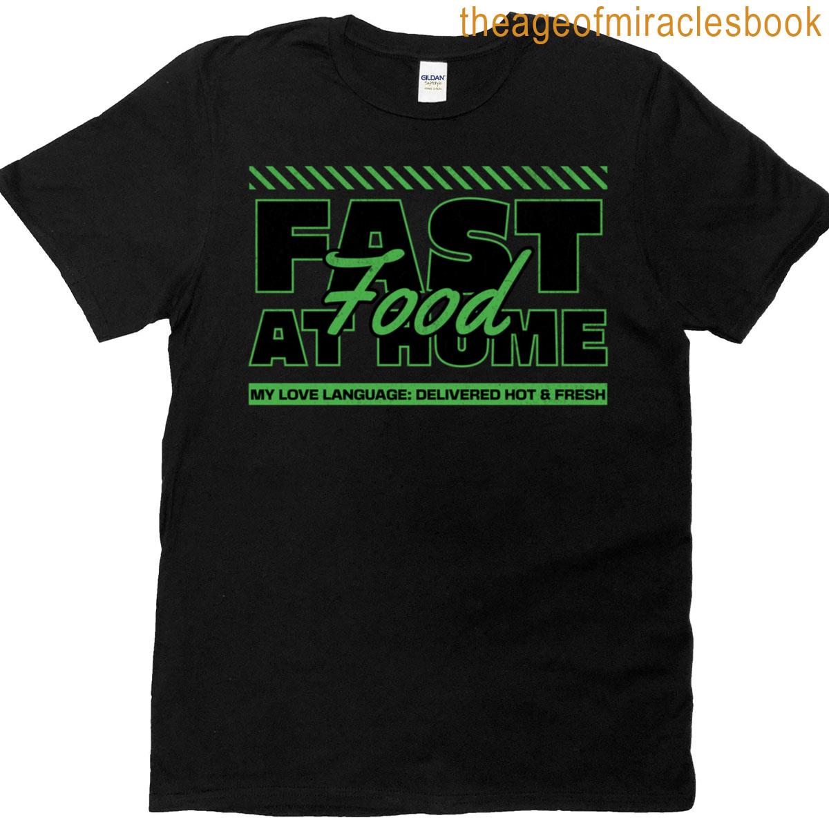 Make Fast Food At Home Tonight T-shirt