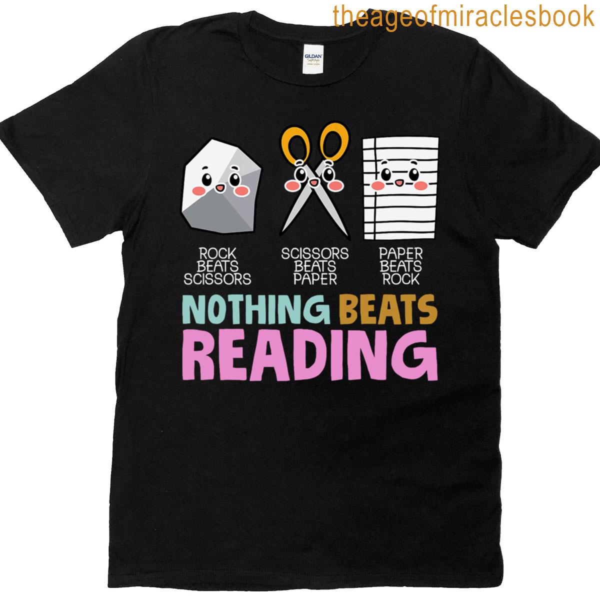 Nothing Beats Reading Rock Paper Scissors Fun T-shirt