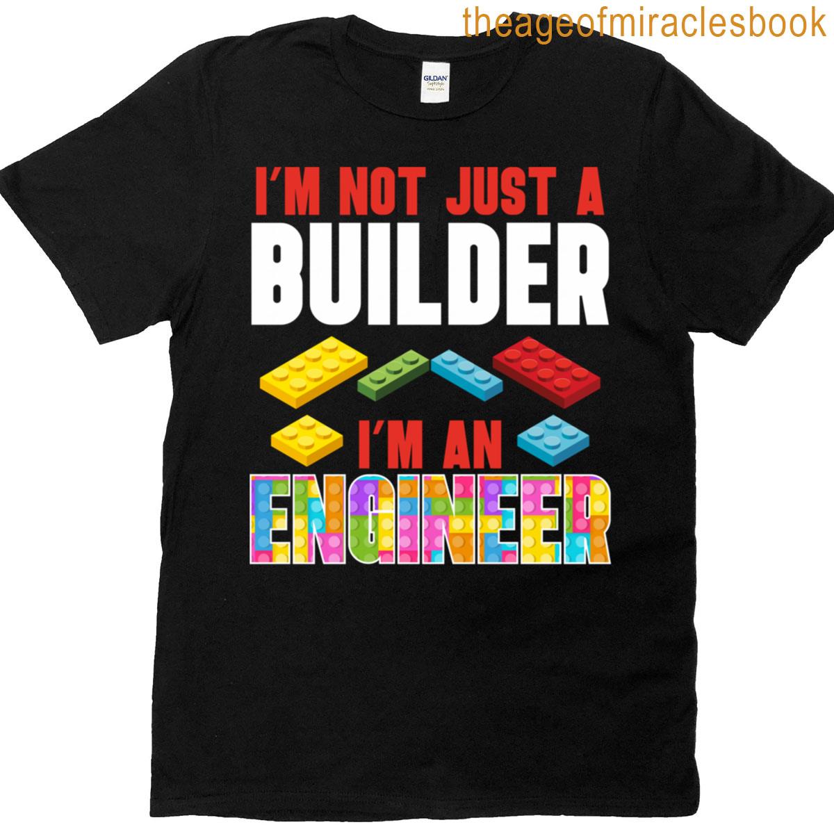 Professional Engineer Not Just A Builder Construction Expert T-shirt