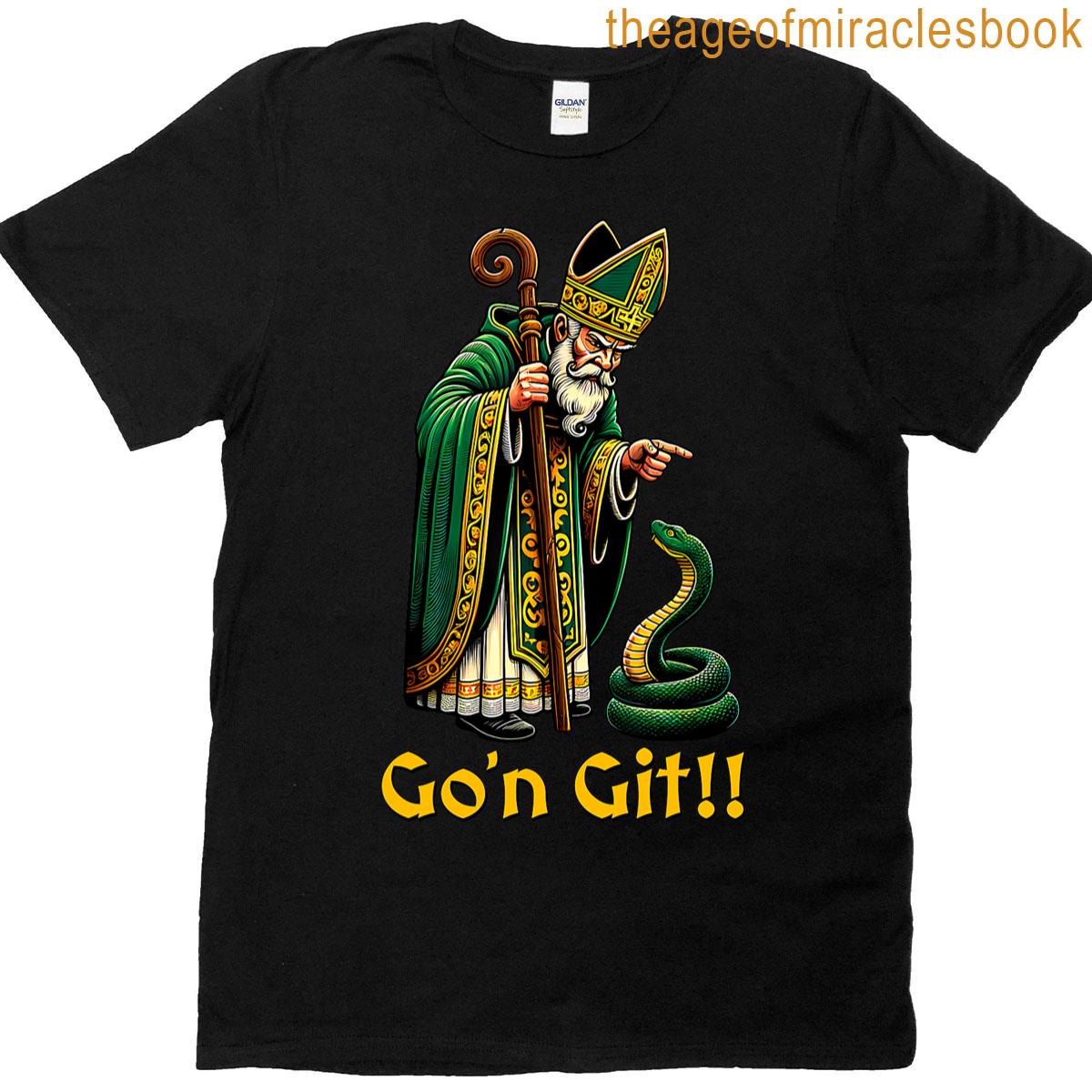 Go’n Git St Patricks Day Funny St Patrick T-shirt