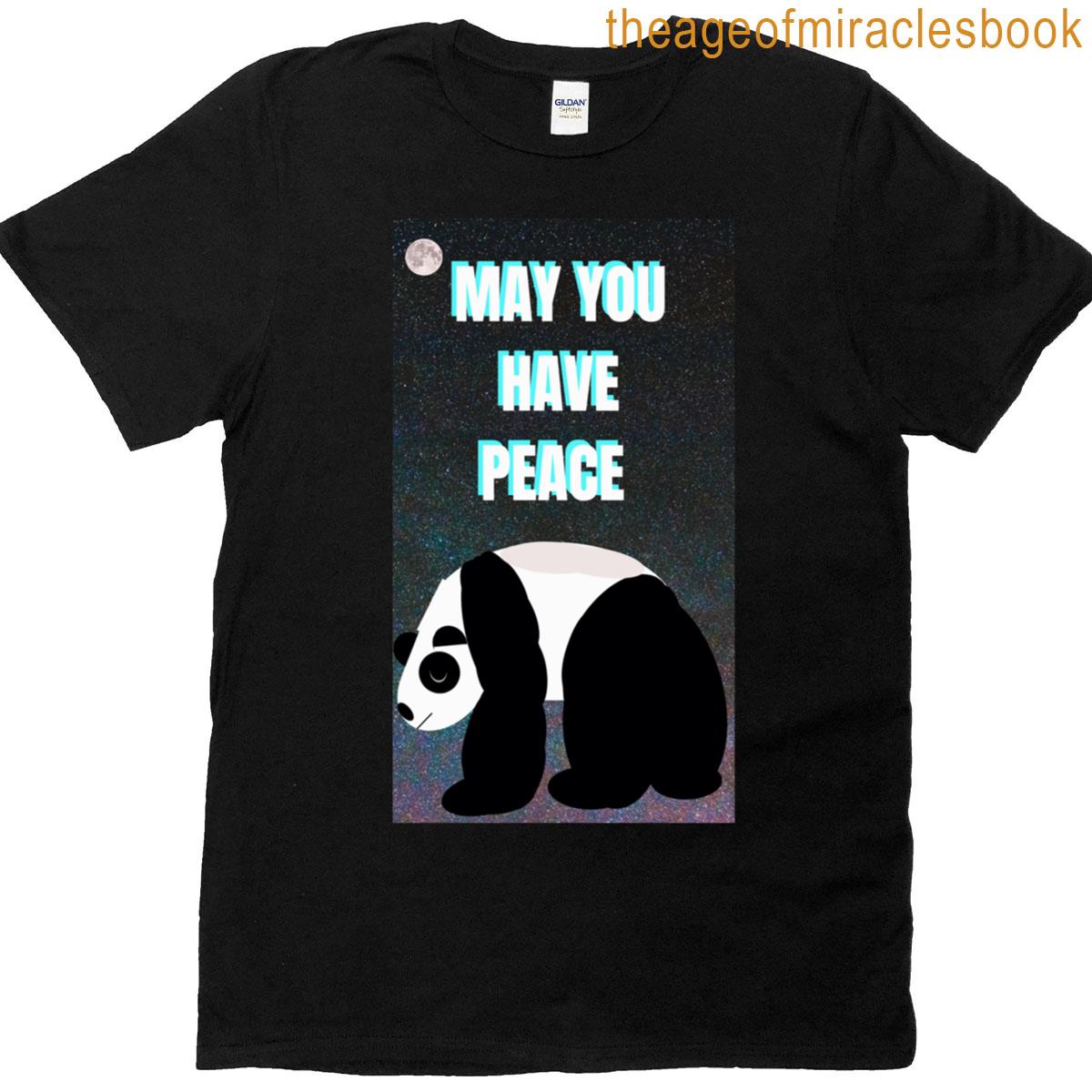 May You Have Peace! T-shirt