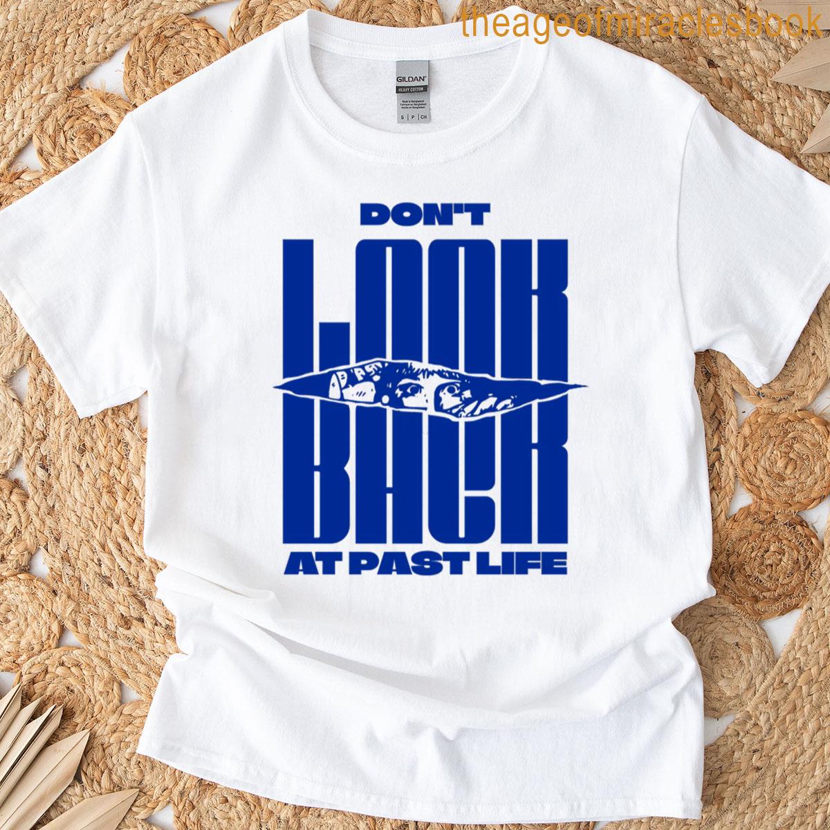 Don’t Look Back T-shirt