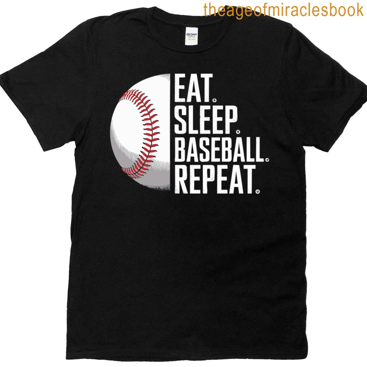 Eat Sleep Baseball Repeat Baseball Lover Gift T-shirt