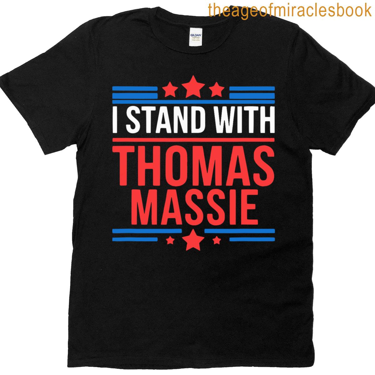I Stand With Thomas Massie T-shirt