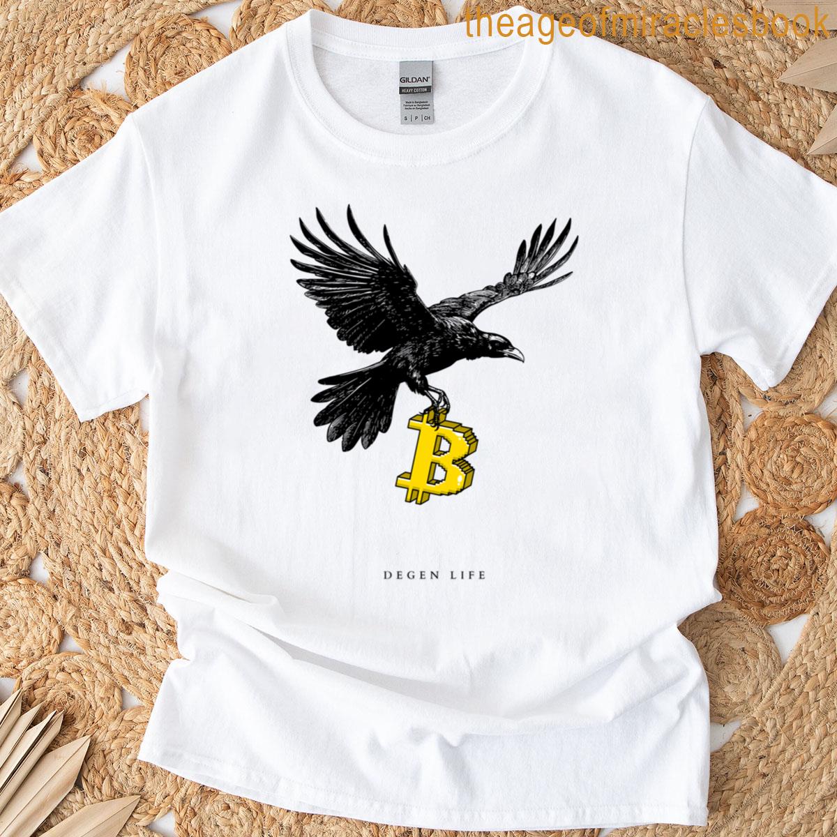 Bitcoin Crow Degen Life T-shirt
