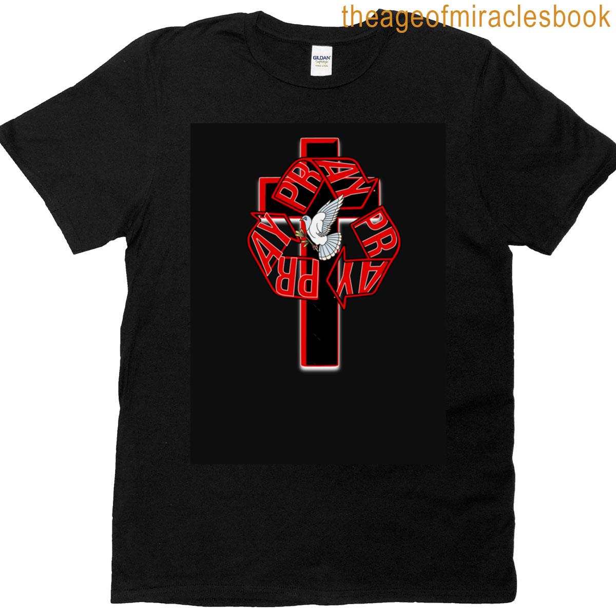 Pray Pray Pray T-shirt