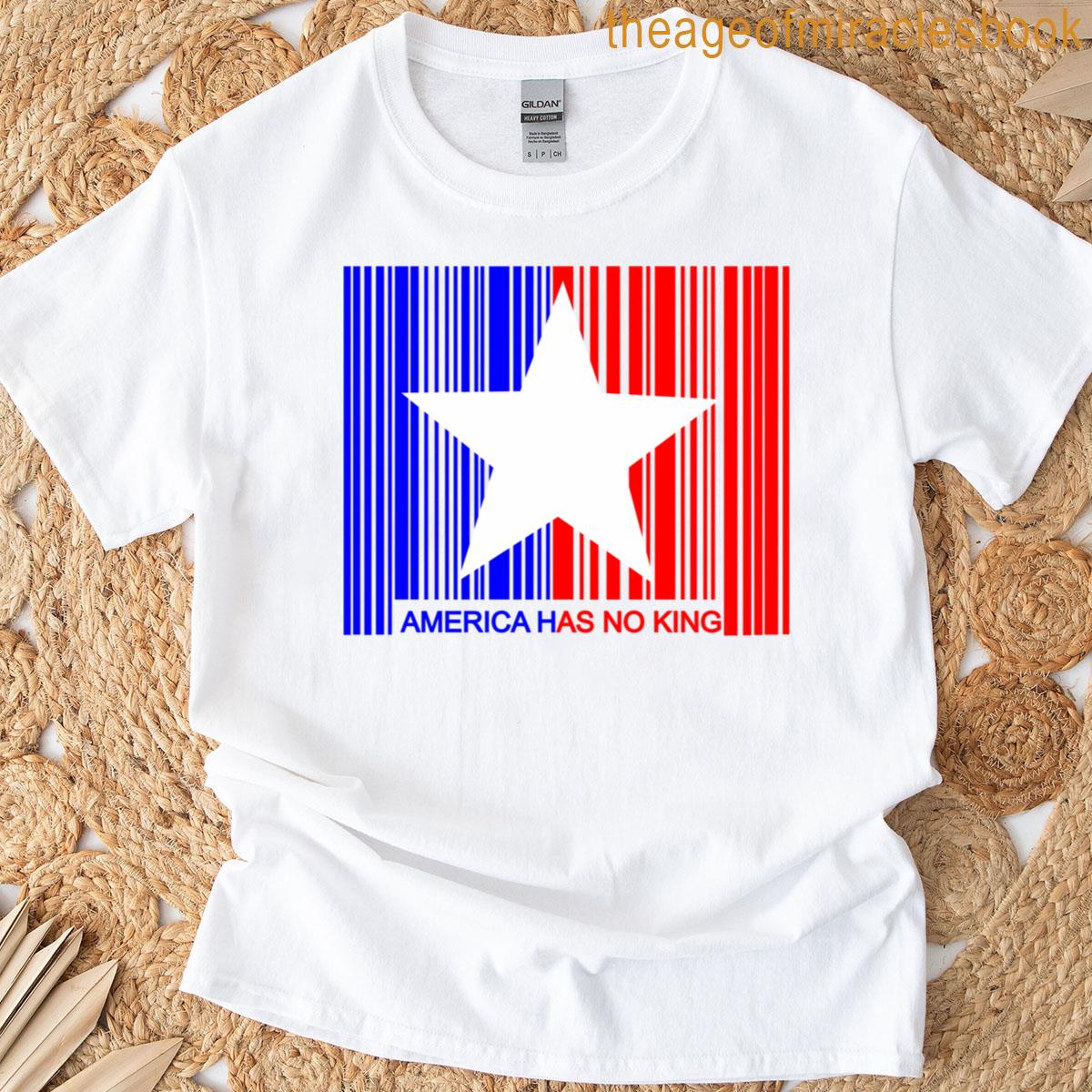 America Has No King T-shirt