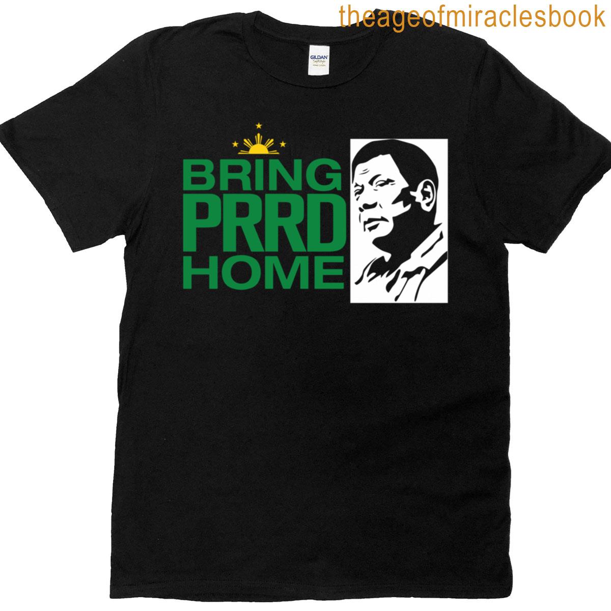 Bring Prrd Home T-shirt
