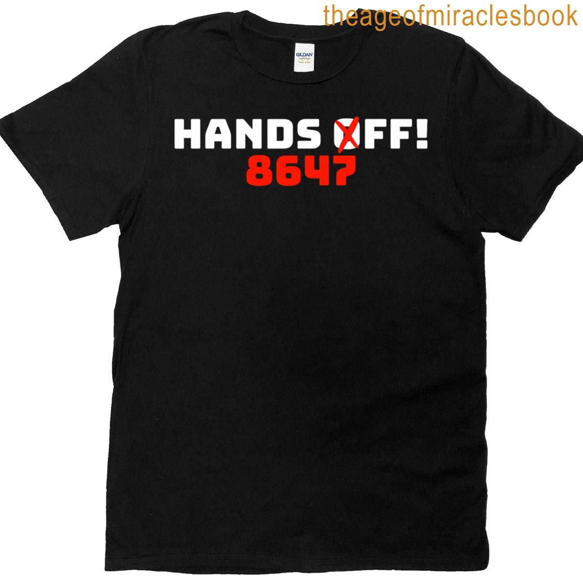 Hands Off 8647 Protest T-shirt