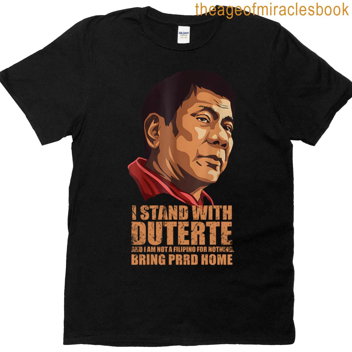 Support Duterte – Stand With Duterte Against T-shirt