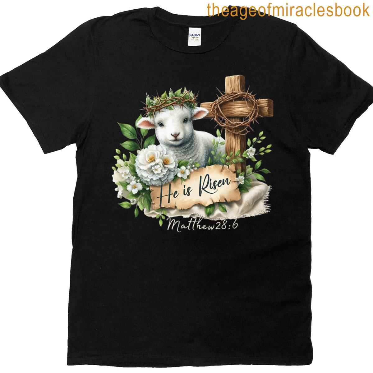 Christian Easter Matthew 286 He Is Risen Lamb Cross Crown T-shirt