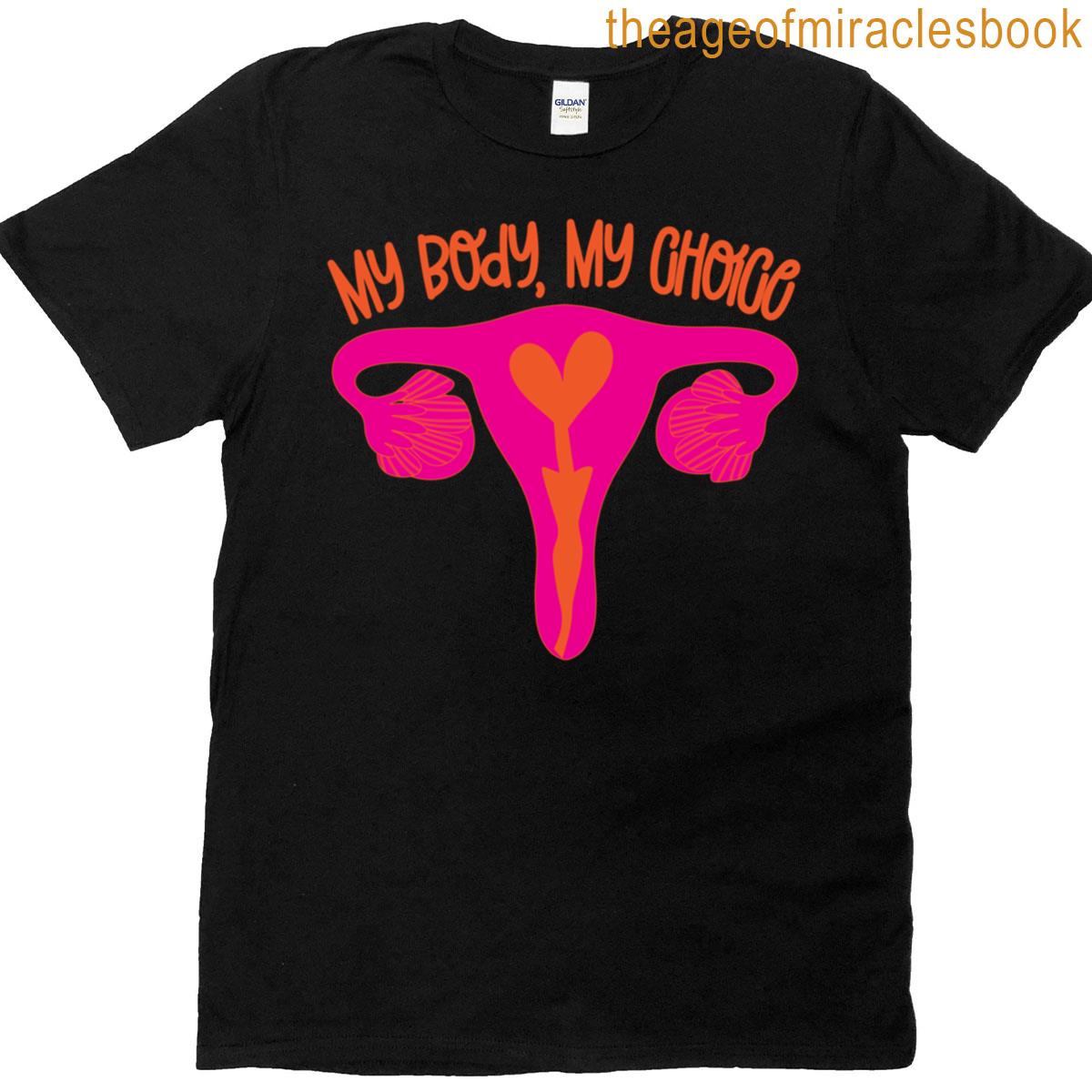 My Body My Choice T-shirt