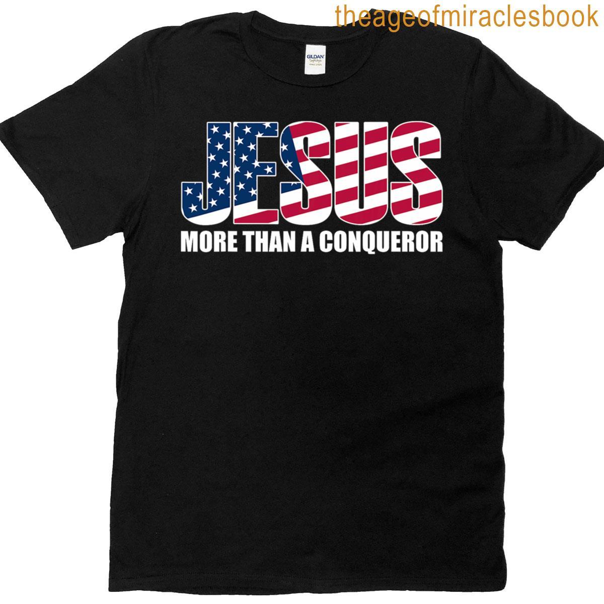 A Conqueror Jesus More Than T-shirt