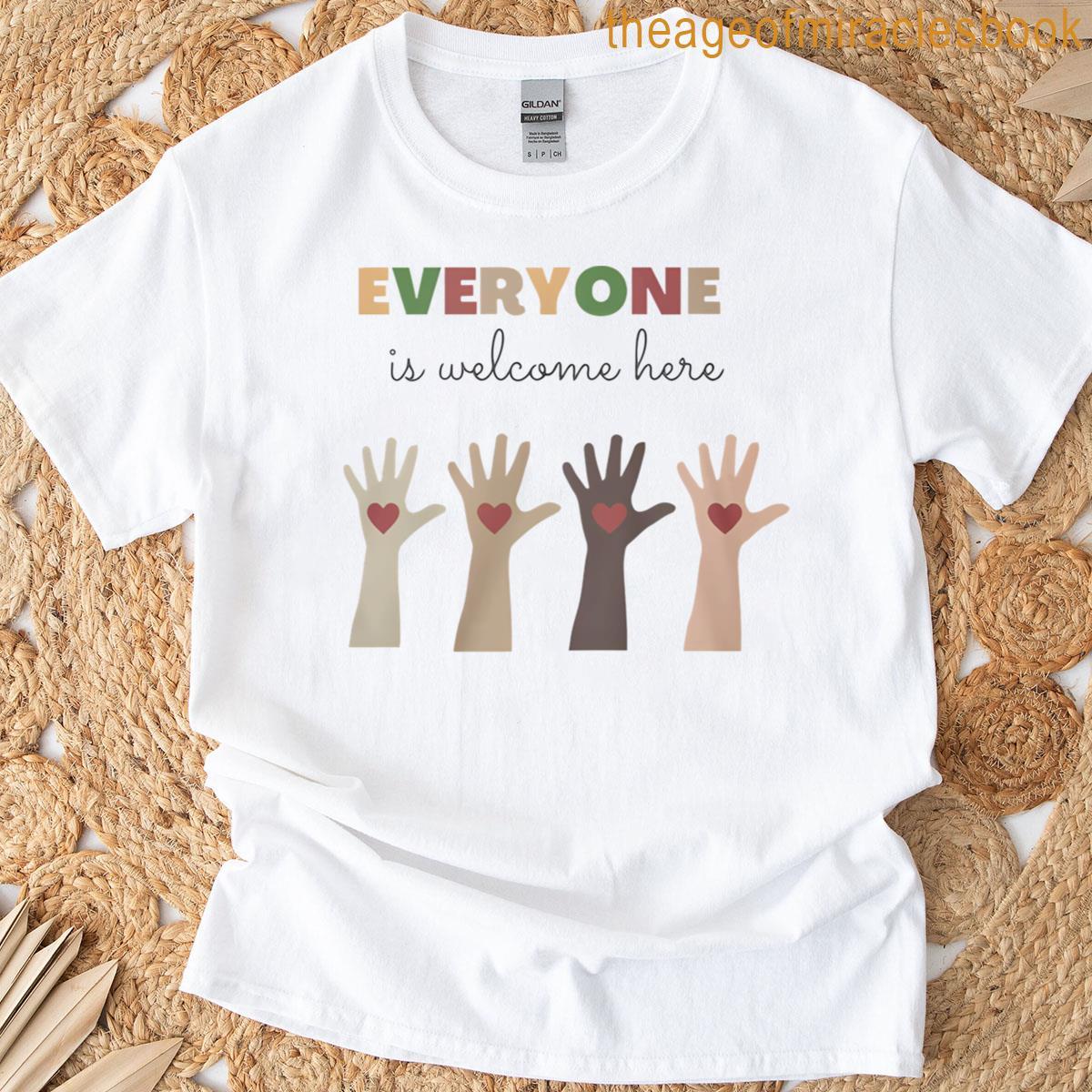 Everyone Is Welcome Here Classic T-shirt