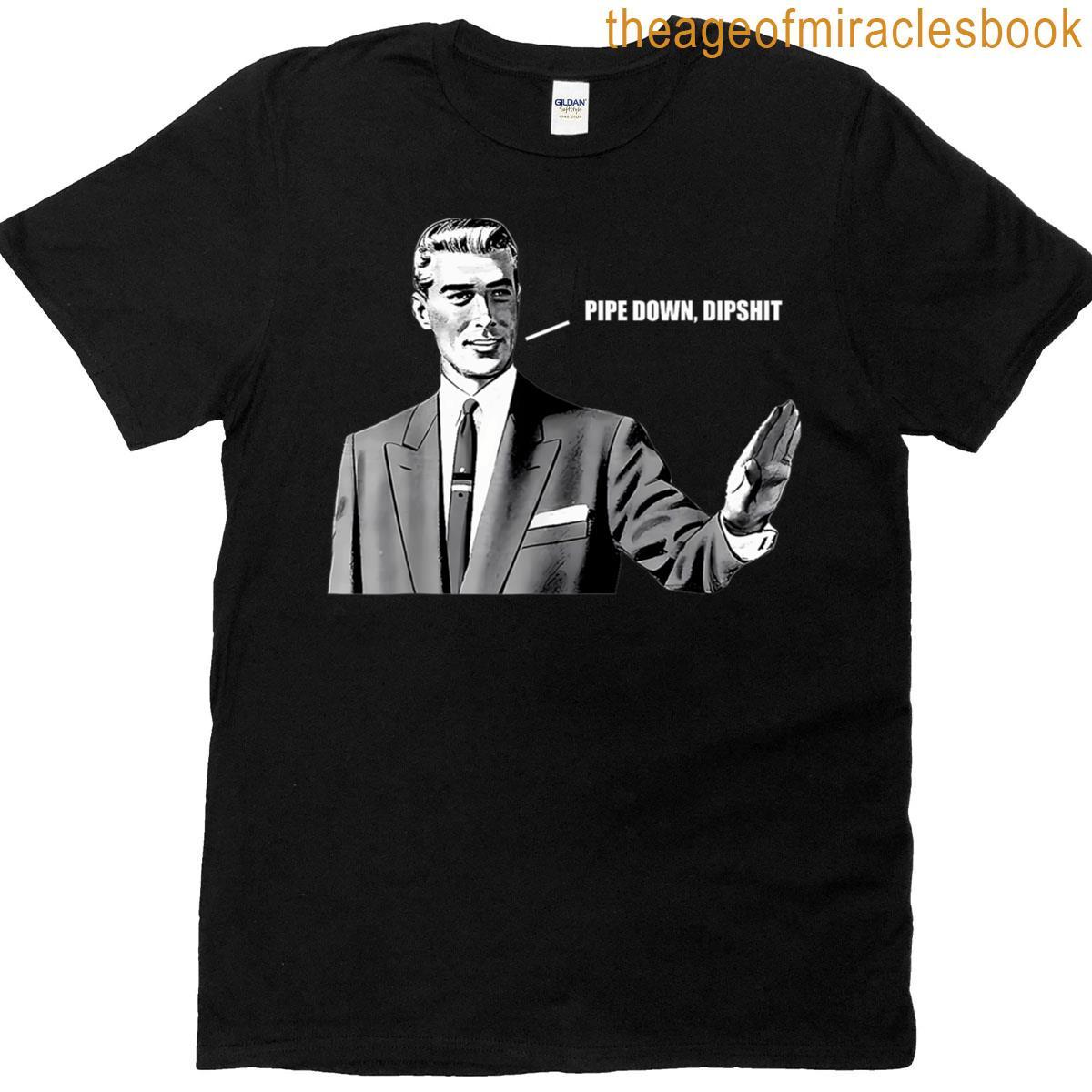Funny Guy Correction Meme Dipshit Down Pipe T-shirt