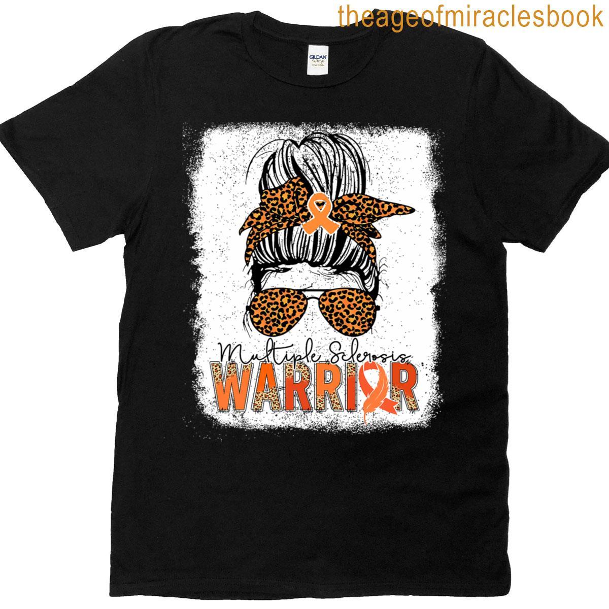 Multiple Sclerosis Warriors Messy Bun Awareness T-shirt