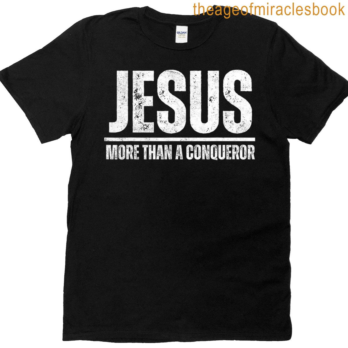 More Than Conqueror Jesus T-shirt