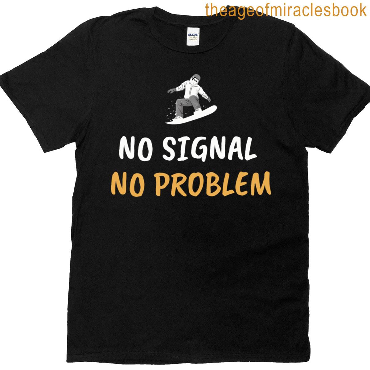 Digital Detox No Signal No Problem T-shirt