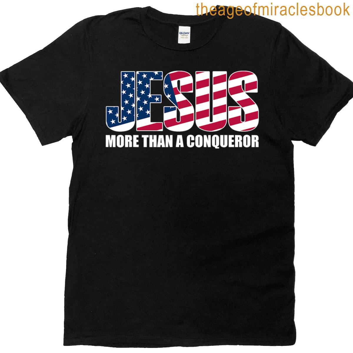 More Jesus Than A Conqueror T-shirt