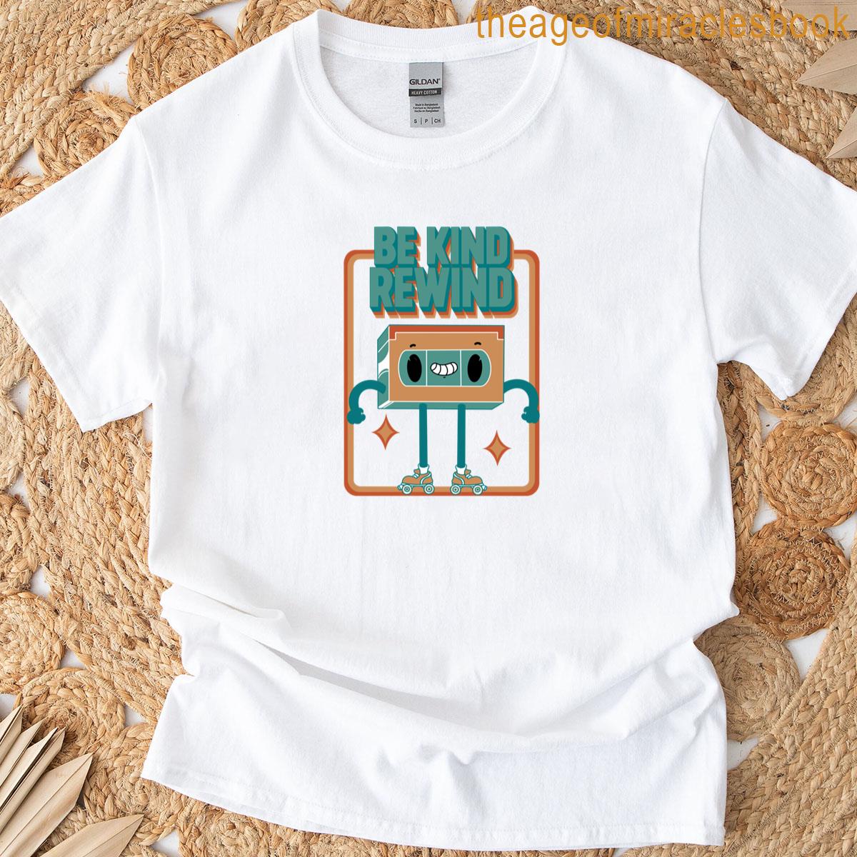 Be Kind Rewind T-shirt