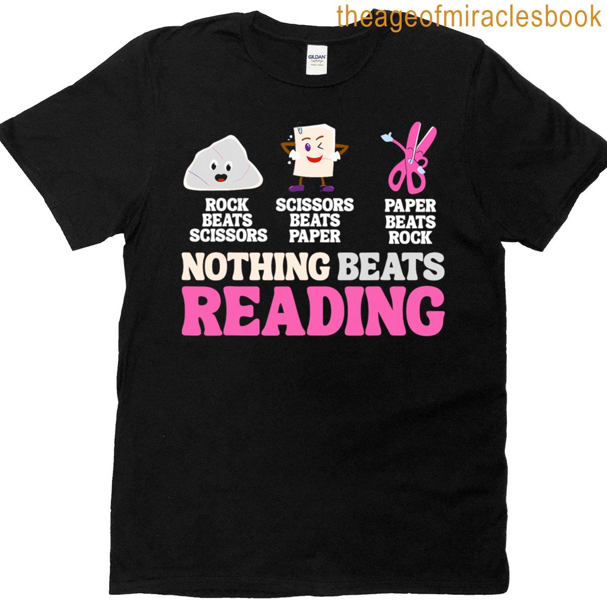 Nothing Beats Reading Rock Paper Scissors Funny T-shirt