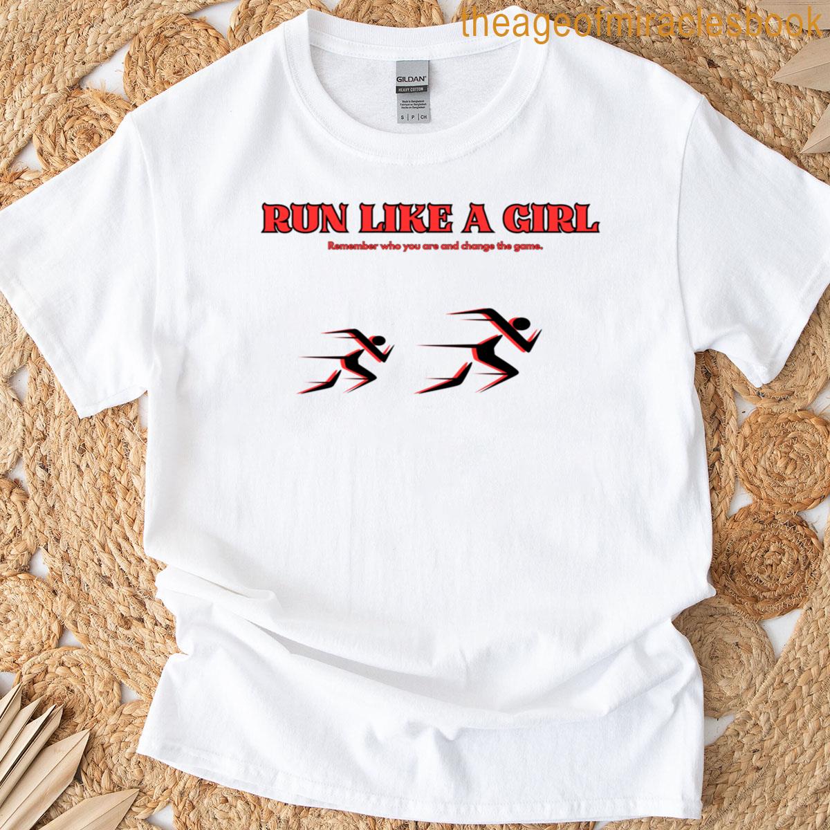 Run Like A Girl T-shirt